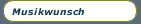 Musikwunsch