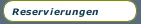 Reservierungen