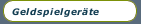 Geldspielgeräte